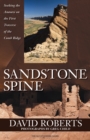 Image for Sandstone Spine: Seeking the Anasazi on the First Traverse of the Comb Ridge