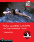 Image for Rock Climbing Anchors: A Comprehensive Guide