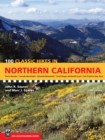 Image for 100 Classic Hikes in Northern California, 3rd Edition: Sierra Nevada / Cascade Mountains / Klamath Mountains / Coast Range &amp; North Coast / San Francisco Bay Area