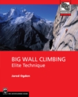 Image for Big Wall Climbing: Elite Technique