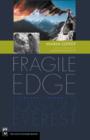 Image for Fragile Edge: A Personal Portrait of Loss on Everest
