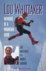 Image for Lou Whittaker: Memoirs of a Mountain Guide