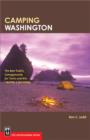 Image for Camping Washington: The Best Public Campgrounds for Tents and RVs--Rated and Reviewed