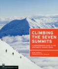 Image for Climbing the Seven Summits  : a guide to each continent&#39;s highest peak