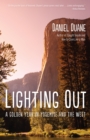 Image for Lighting Out: A Golden Year in Yosemite