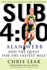 Image for Sub-4:00  : Alan Webb and the quest for the fastest mile