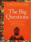 Image for The big questions  : a Buddhist response to life&#39;s most challenging mysteries