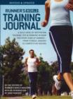 Image for Runner&#39;s World training journal  : a daily dose of motivation, training tips, and running wisdom for every kind of runner - from fitness joggers to competitive racers