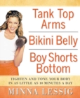 Image for Tank top arms, bikini belly, boy shorts bottom  : tighten and tone your body with as little as 10 minutes a day
