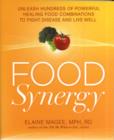 Image for Food synergy  : unleash hundreds of powerful healing food combinations to fight disease and live well