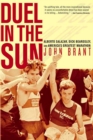 Image for Duel in the Sun : Alberto Salazar, Dick Beardsley, and America&#39;s Greatest Marathon