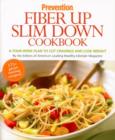 Image for Fiber up slim down cookbook  : a four week plan to cut cravings and lose weight