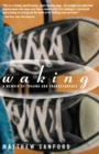 Image for Waking  : a memoir of trauma and transcendence