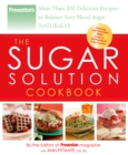 Image for Prevention The Sugar Solution Cookbook: More Than 200 Delicious Recipes to Balance Your Blood Sugar Naturally