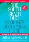 Image for South Beach Diet Good Fats, Good Carbs Guide: The Complete and Easy Reference for All Your Favorite Foods