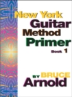 Image for New York Guitar Method Primer : Bk. 1