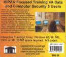 Image for HIPAA Focused Training : No. 4A : Data and Computer Security, 5 Users