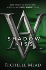 Image for Shadow Kiss : A Vampire Academy Novel