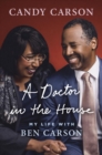 Image for A doctor in the house  : my life with Ben Carson