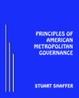 Image for Principals of American Metropolitan Governance
