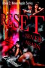 Image for Reset Never Again (Never Again Series, Book 3)
