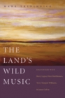Image for The Land&#39;s Wild Music