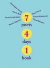 Image for 7 poets, 4 days, 1 book