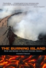 Image for The burning island: myth and history of the Hawai&#39;ian volcano country