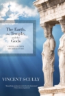 Image for The earth, the temple, and the gods: Greek sacred architecture