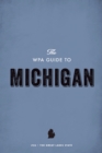 Image for WPA Guide to Michigan: The Great Lakes State