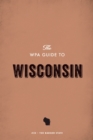 Image for WPA Guide to Wisconsin: The Badger State