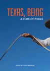 Image for Texas, Being: A State of Poems
