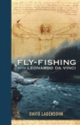 Image for Fly-Fishing with Leonardo da Vinci