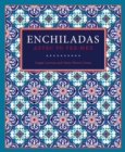 Image for Enchiladas: Aztec to Tex-Mex