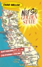 Image for Not so Golden State: sustainability vs. the California dream