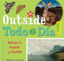 Image for Outside Todo el Dia : Nature in English y Espanol