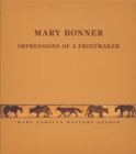 Image for Mary Bonner: Impressions of a Printmaker