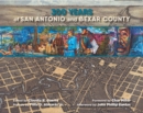Image for 300 Years of San Antonio and Bexar County