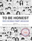 Image for To Be Honest: Voices on Donald Trump&#39;s Muslim Ban