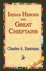 Image for Indian Heroes and Great Chieftains
