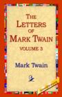 Image for The Letters of Mark Twain Vol.3
