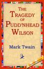 Image for The Tragedy of Pudn&#39;head Wilson