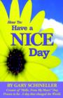 Image for How to Have A Nice Day