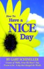Image for How to Have a Nice Day