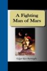 Image for A Fighting Man of Mars