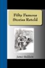 Image for Fifty Famous Stories Retold