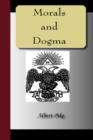 Image for Morals and Dogma of the Ancient and Accepted Scottish Rite of Freemasonry