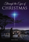 Image for Through the Eyes of Christmas: Keys to Unlocking the Spirit of Christmas in Your Heart