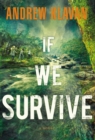 Image for If We Survive