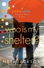 Image for Who Is My Shelter?